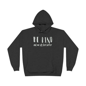 Be Kind and EcoSmart® For Your Mental Health Gender Neutral Hoodie - idearbitrage
