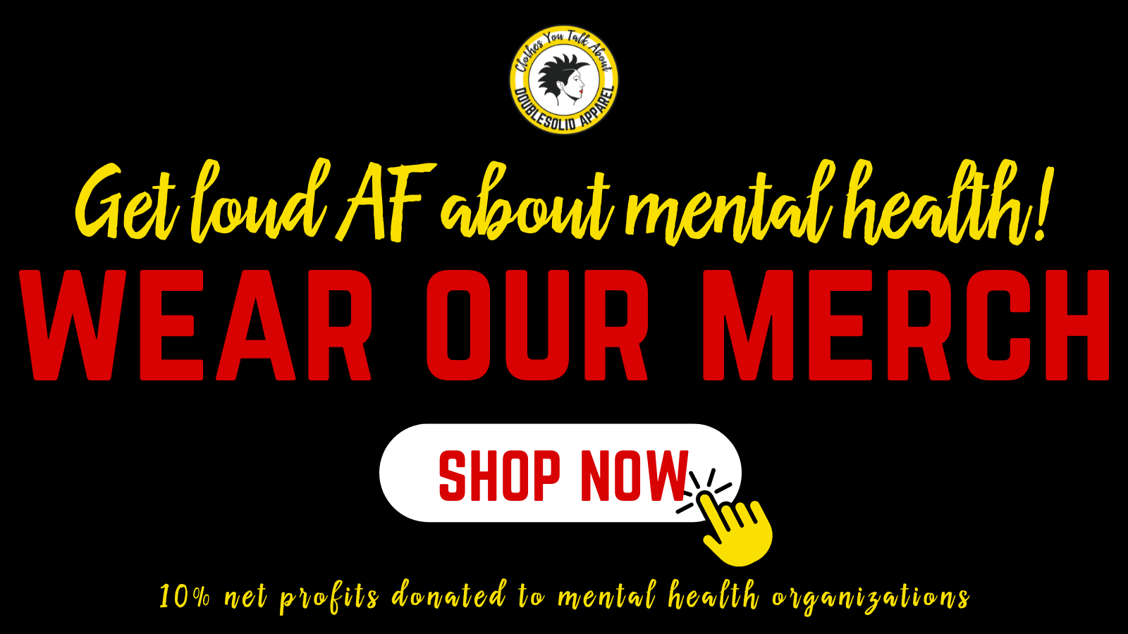 Wear Our Merch for Mental Health Awareness